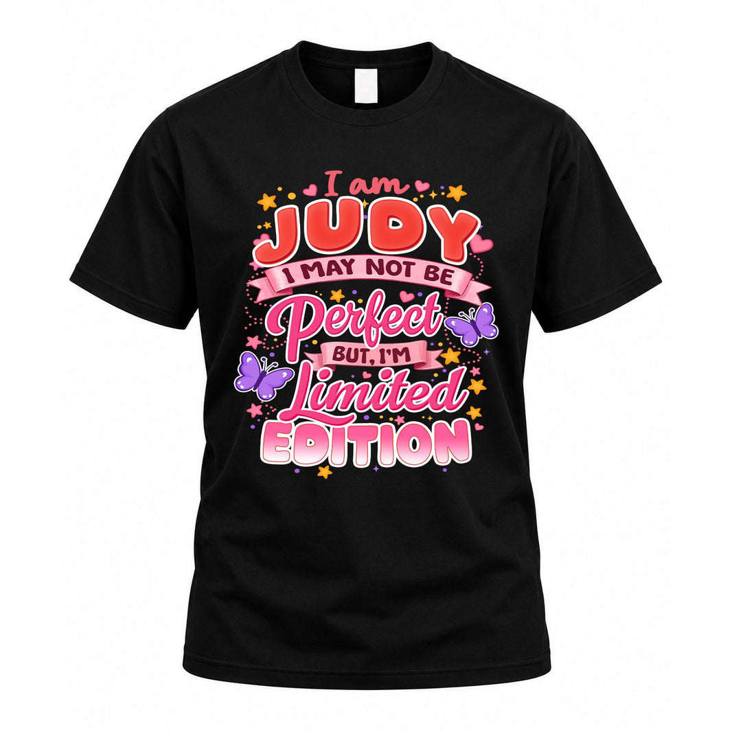 JUDY TT42 Personalized Shirt – I May Not Be Perfect, But I’m Limited Edition
