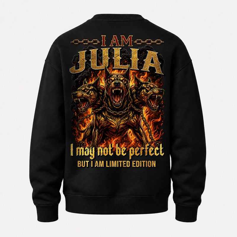JULIA MP88-F2-168–Personalized Bold Quote Apparel “I Am NAME I May Not Be Perfect But I Am Limited Edition