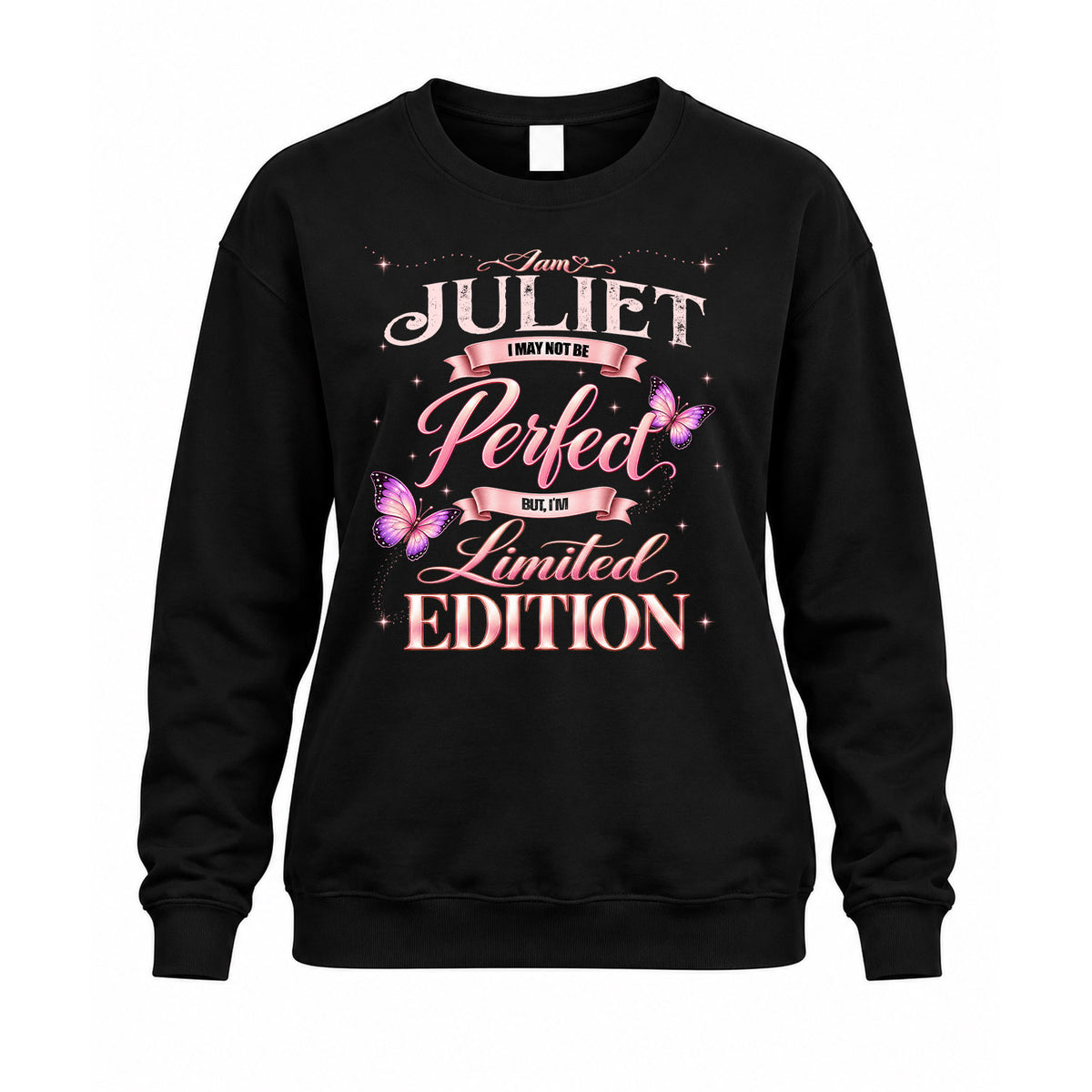 JULIET KTT-TT45 Personalized Funny Quote Apparel