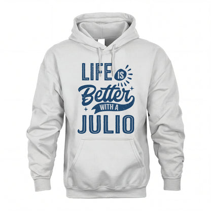 JULIO HH88-K2–Personalized Name Quote T-Shirt Life Is Better With Unisex Gift