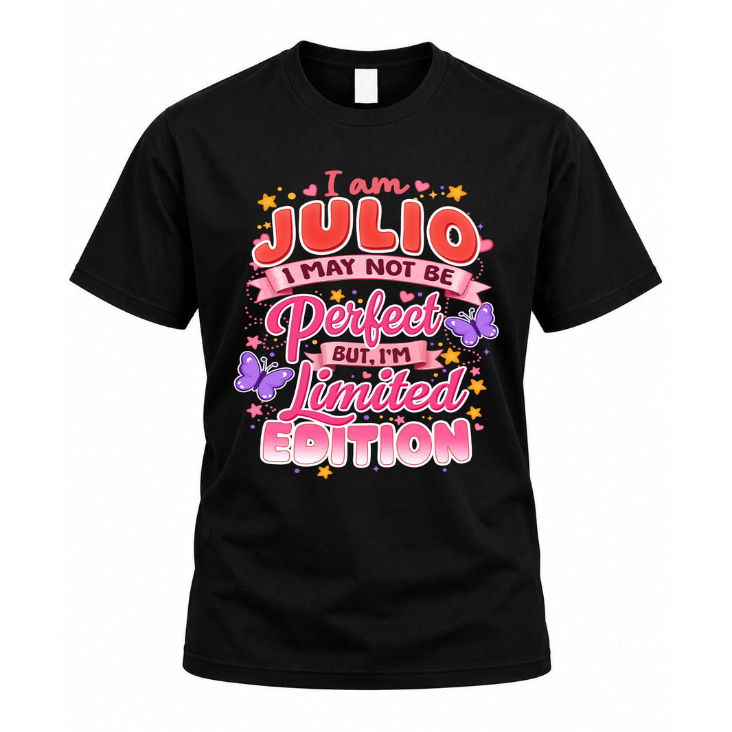 JULIO TT42 Personalized Shirt – I May Not Be Perfect, But I’m Limited Edition