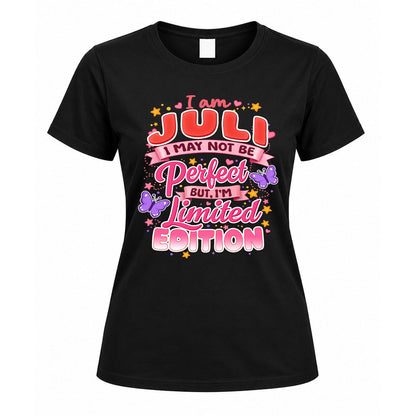 JULI TT42 Personalized Shirt – I May Not Be Perfect, But I’m Limited Edition