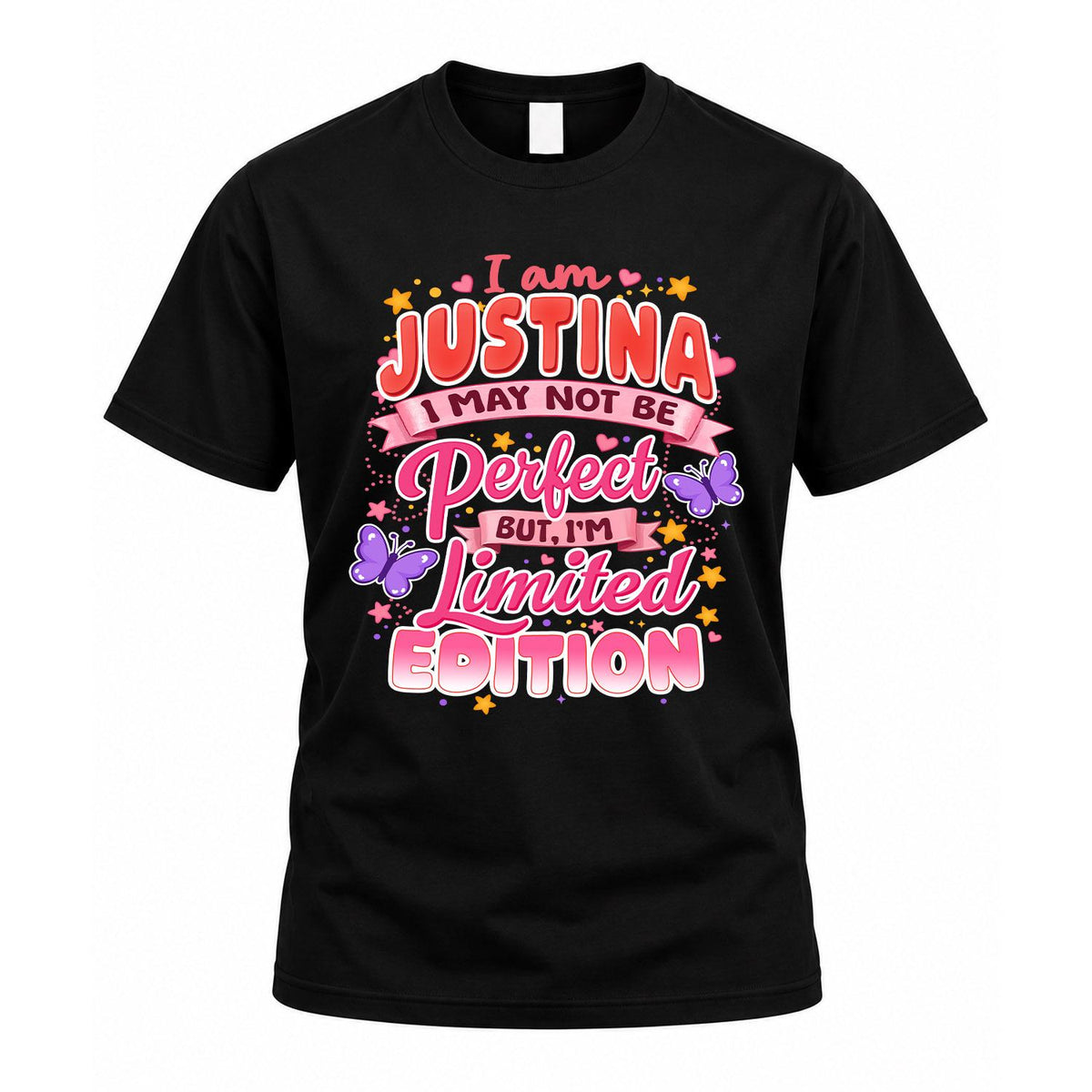 JUSTINA TT42 Personalized Shirt – I May Not Be Perfect, But I’m Limited Edition
