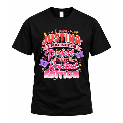 JUSTINA TT42 Personalized Shirt – I May Not Be Perfect, But I’m Limited Edition
