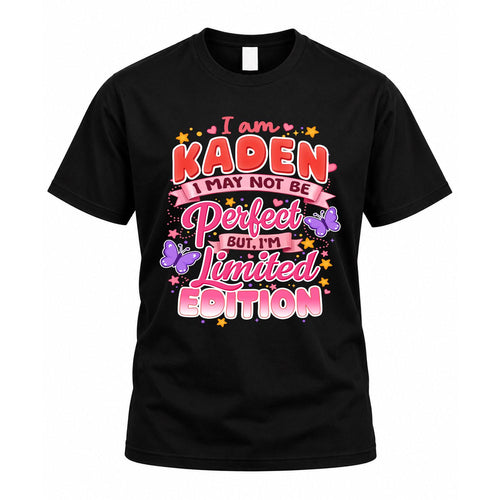 KADEN TT42 Personalized Shirt – I May Not Be Perfect, But I’m Limited Edition