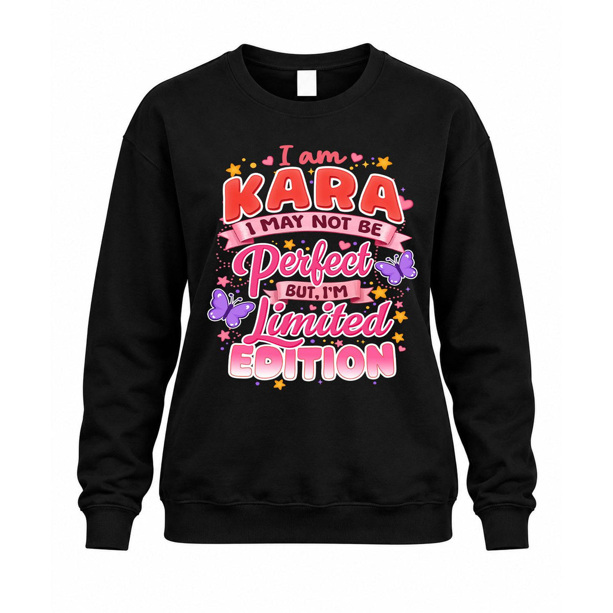 KARA TT42 Personalized Shirt – I May Not Be Perfect, But I’m Limited Edition