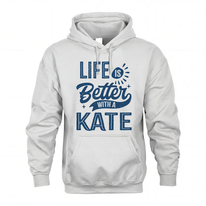 KATE HH88-K2–Personalized Name Quote T-Shirt Life Is Better With Unisex Gift