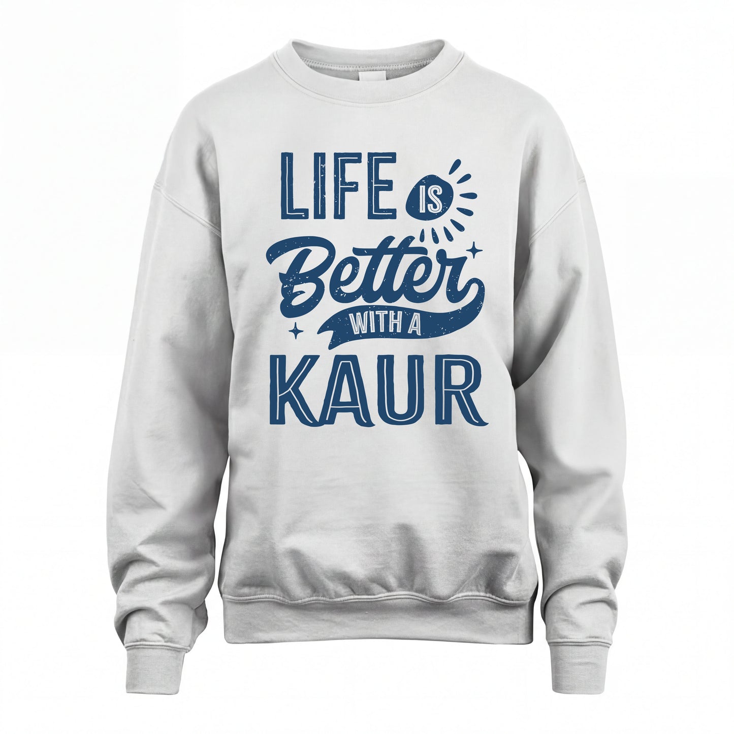 KAUR HH88-K2–Personalized Name Quote T-Shirt Life Is Better With Unisex Gift
