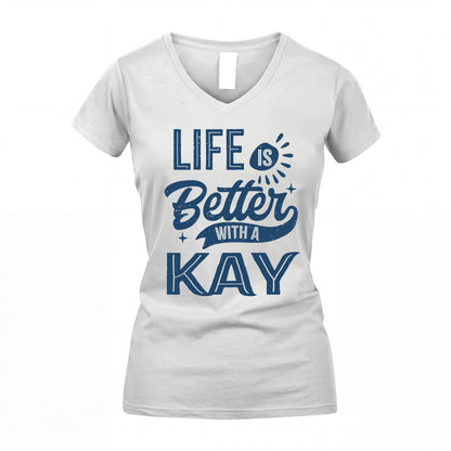 KAY HH88-K2–Personalized Name Quote T-Shirt Life Is Better With Unisex Gift