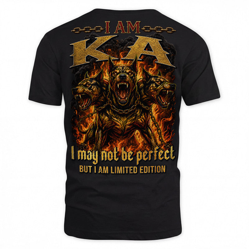 KA MP88-F2-168–Personalized Bold Quote Apparel “I Am NAME I May Not Be Perfect But I Am Limited Edition