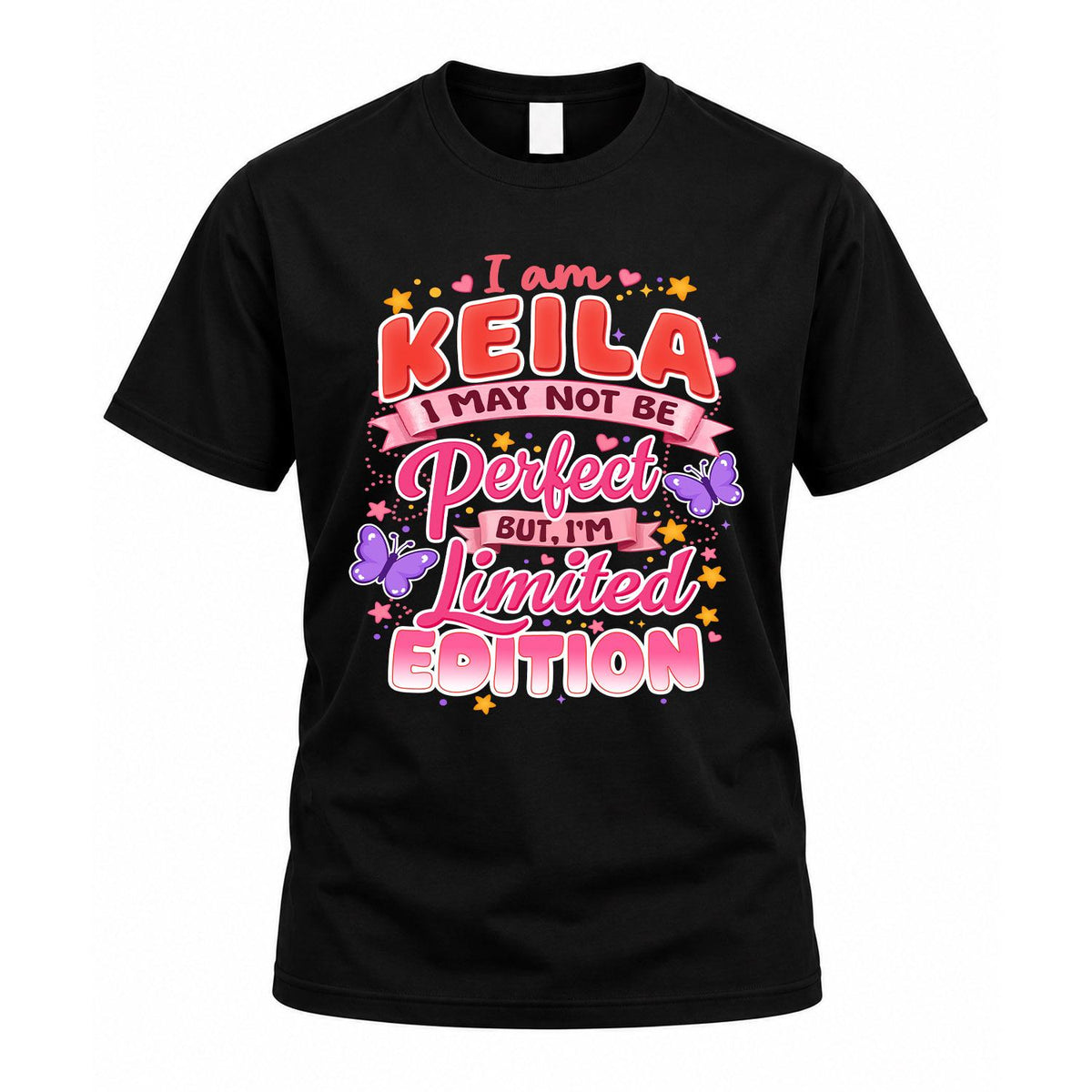 KEILA TT42 Personalized Shirt – I May Not Be Perfect, But I’m Limited Edition