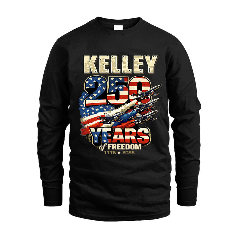 KELLEY 250YEARS-PROUD-250USA...250 Years Of Freedom 1776-2026