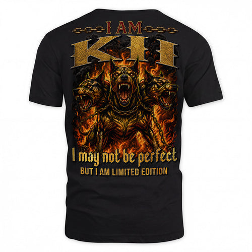 KII MP88-F2-168–Personalized Bold Quote Apparel “I Am NAME I May Not Be Perfect But I Am Limited Edition