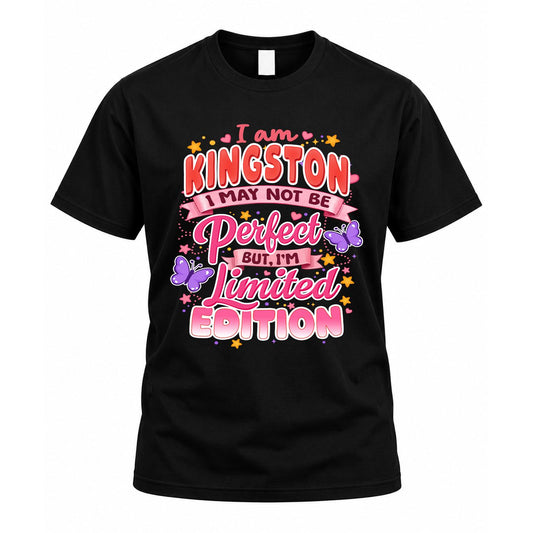 KINGSTON TT42 Personalized Shirt – I May Not Be Perfect, But I’m Limited Edition