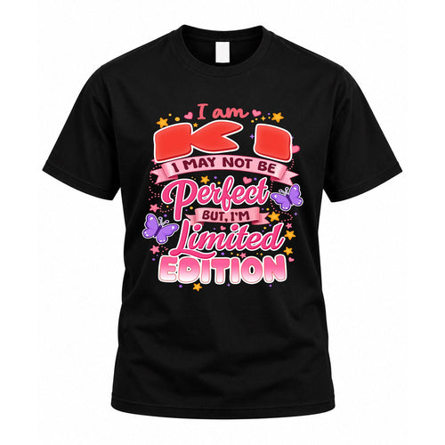 KI TT42 Personalized Shirt – I May Not Be Perfect, But I’m Limited Edition