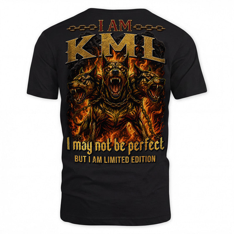 KML MP88-F2-168–Personalized Bold Quote Apparel “I Am NAME I May Not Be Perfect But I Am Limited Edition