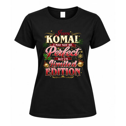 KOMAL KTT-TT43 Personalized Funny Quote Apparel