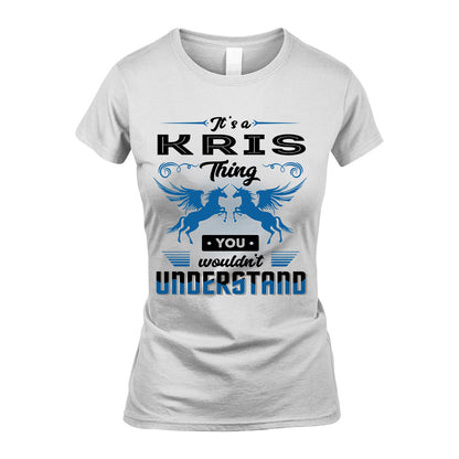 KRIS KTT-TT38 It’s a/an NAME Thing, You Wouldn’t Understand – Personalized Name T-Shirt