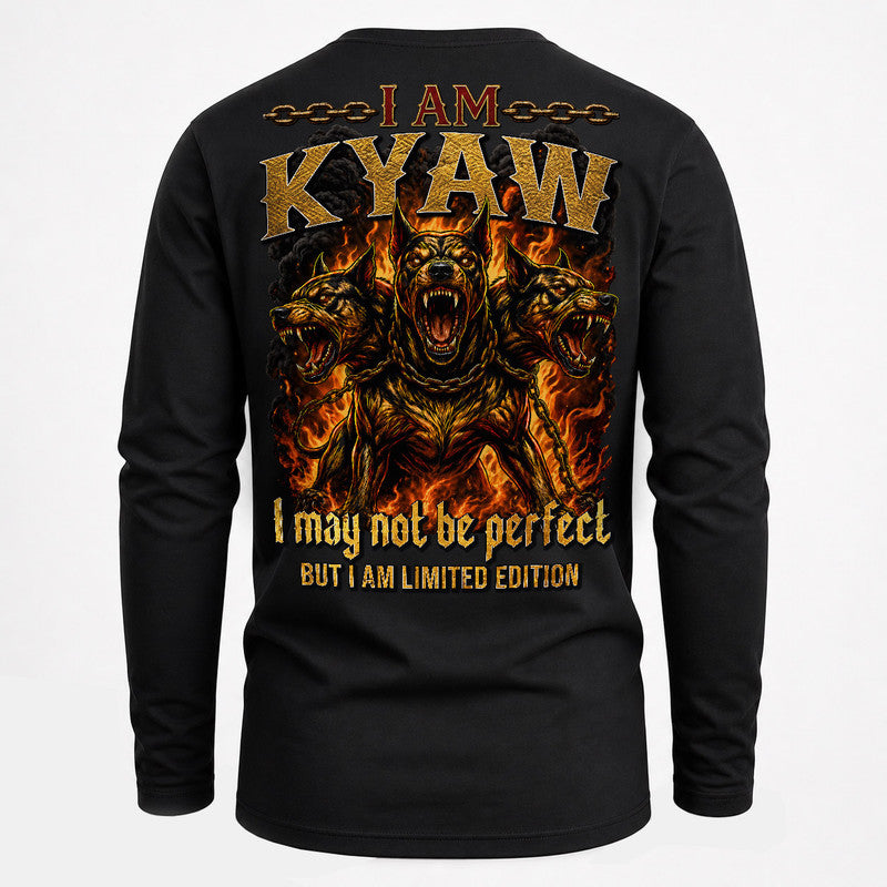 KYAW MP88-F2-168–Personalized Bold Quote Apparel “I Am NAME I May Not Be Perfect But I Am Limited Edition