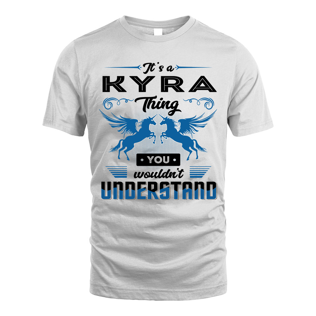 KYRA KTT-TT38 It’s a/an NAME Thing, You Wouldn’t Understand – Personalized Name T-Shirt