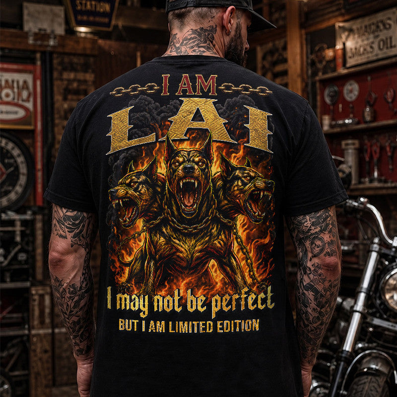 LAI MP88-F2-168–Personalized Bold Quote Apparel “I Am NAME I May Not Be Perfect But I Am Limited Edition