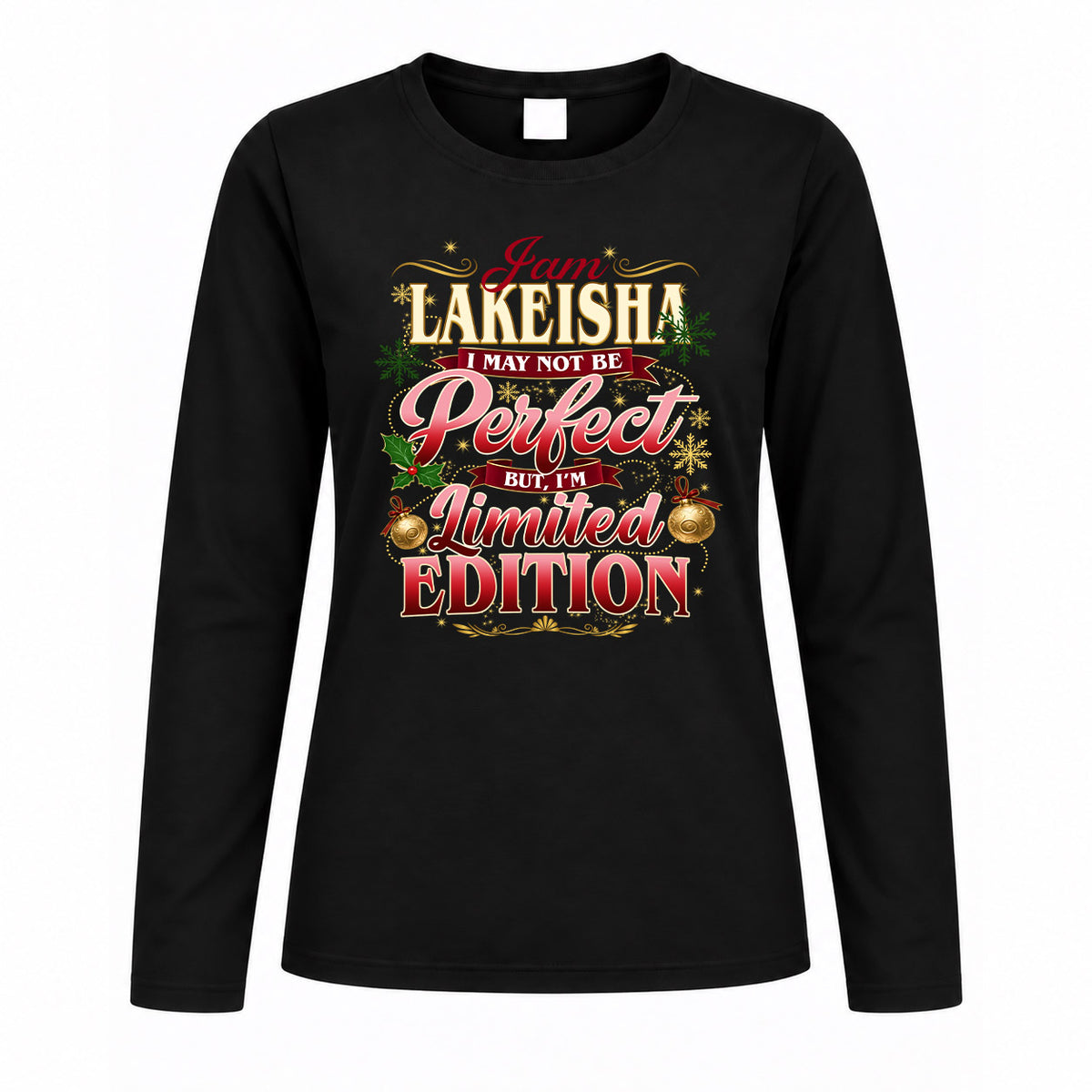 LAKEISHA KTT-TT43 Personalized Funny Quote Apparel