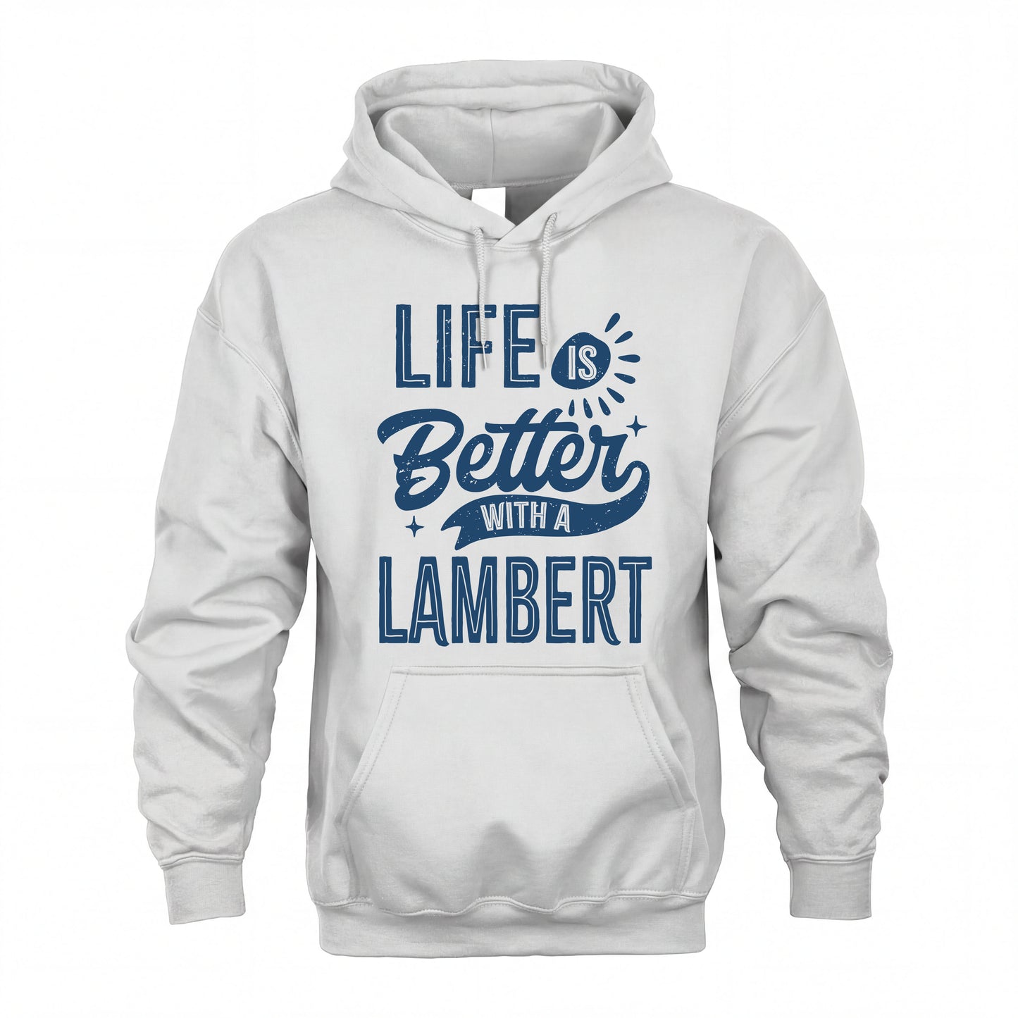 LAMBERT HH88-K2–Personalized Name Quote T-Shirt Life Is Better With Unisex Gift