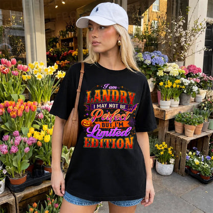 LANDRY TT40 Personalized Shirt – I May Not Be Perfect, But I’m Limited Edition
