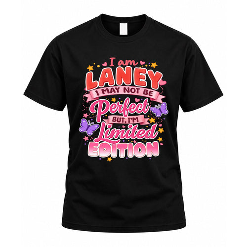 LANEY TT42 Personalized Shirt – I May Not Be Perfect, But I’m Limited Edition