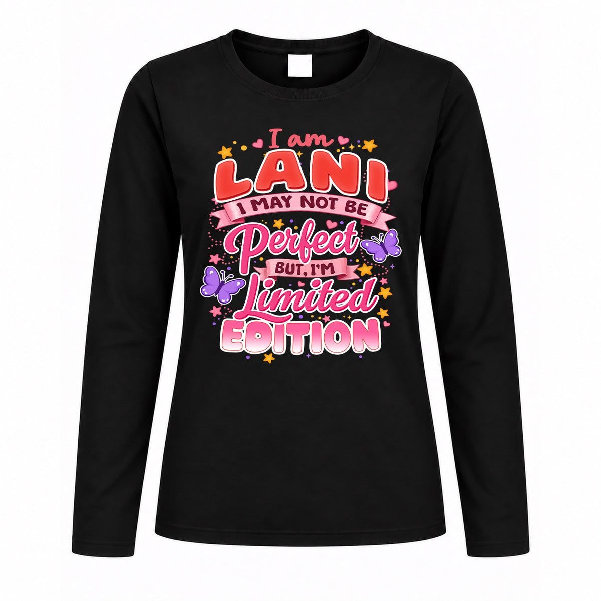 LANI TT42 Personalized Shirt – I May Not Be Perfect, But I’m Limited Edition
