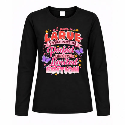LARUE TT42 Personalized Shirt – I May Not Be Perfect, But I’m Limited Edition