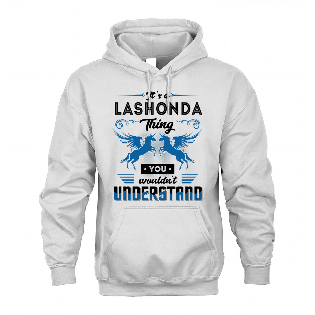 LASHONDA KTT-TT38 It’s a/an NAME Thing, You Wouldn’t Understand – Personalized Name T-Shirt