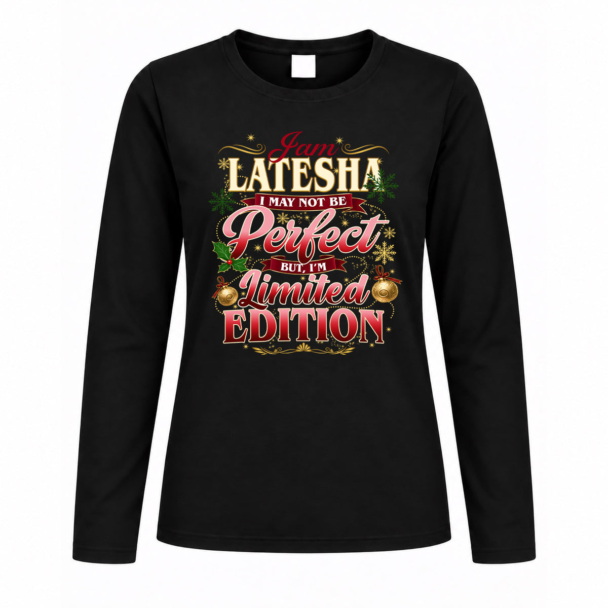 LATESHA KTT-TT43 Personalized Funny Quote Apparel