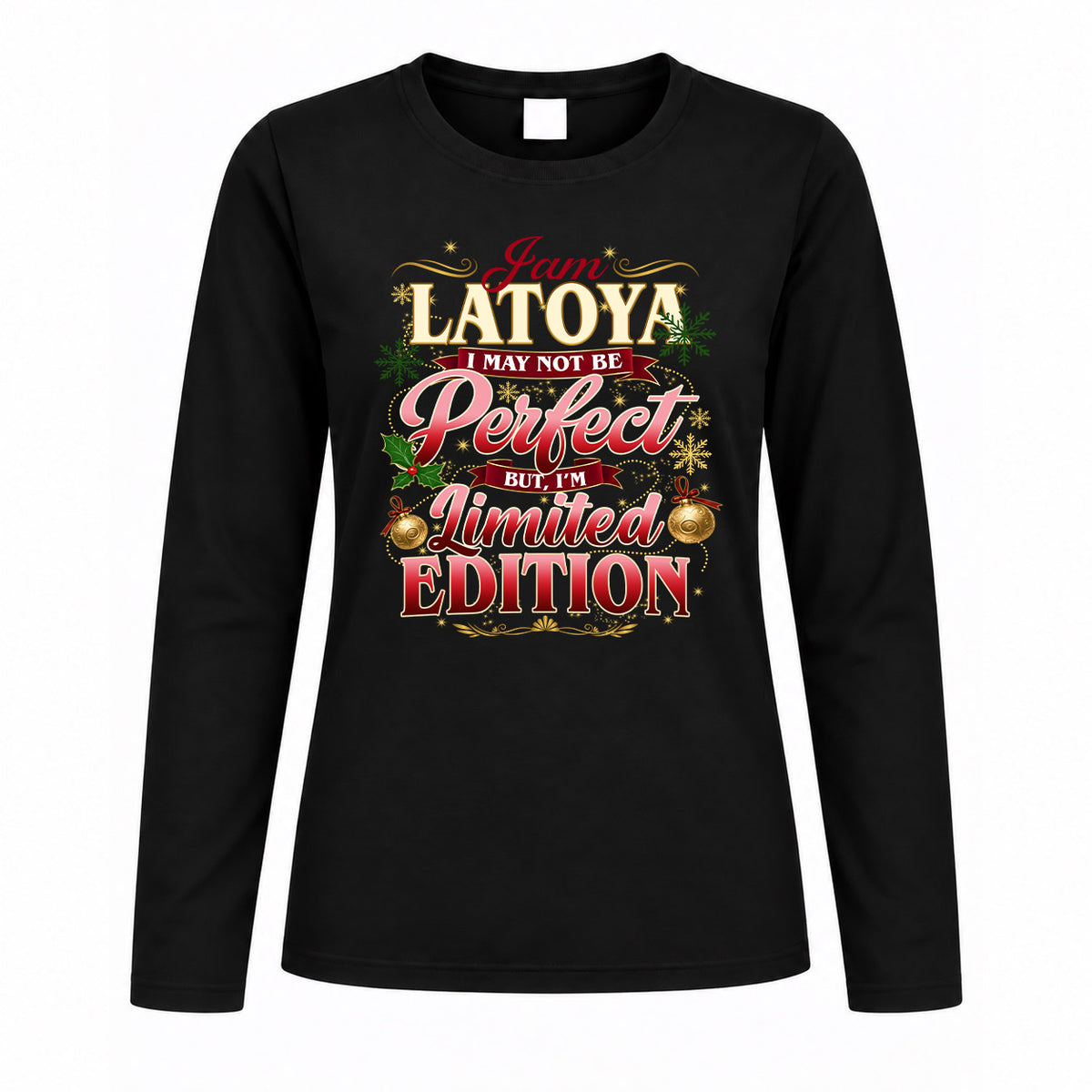 LATOYA KTT-TT43 Personalized Funny Quote Apparel