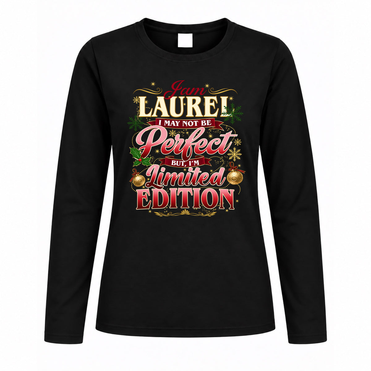 LAUREL KTT-TT43 Personalized Funny Quote Apparel