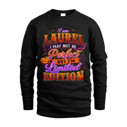 LAUREL TT40 Personalized Shirt – I May Not Be Perfect, But I’m Limited Edition