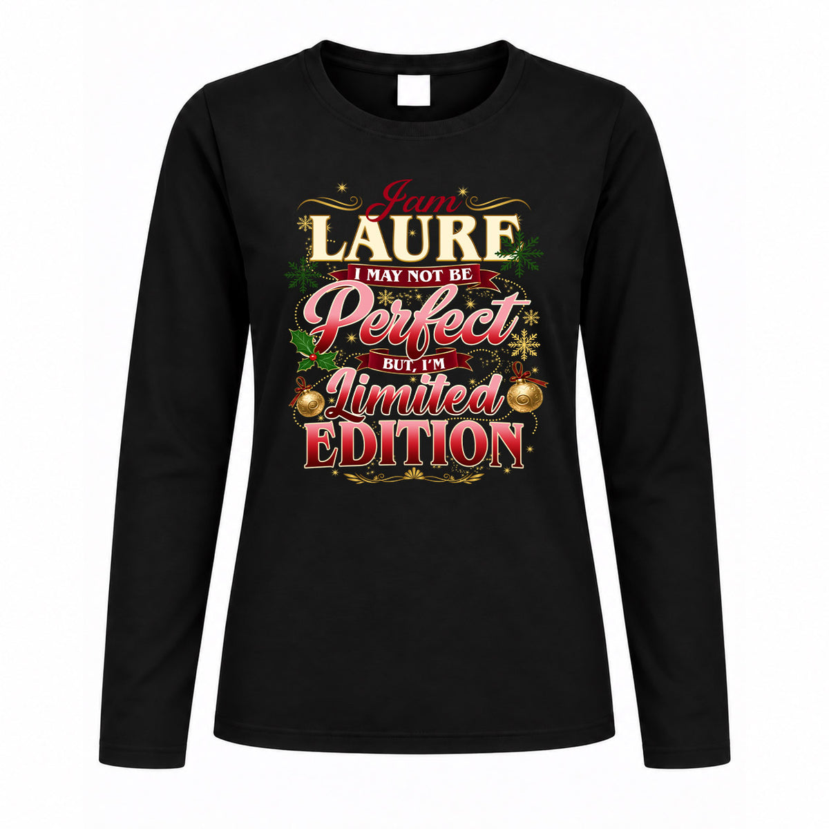 LAURE KTT-TT43 Personalized Funny Quote Apparel