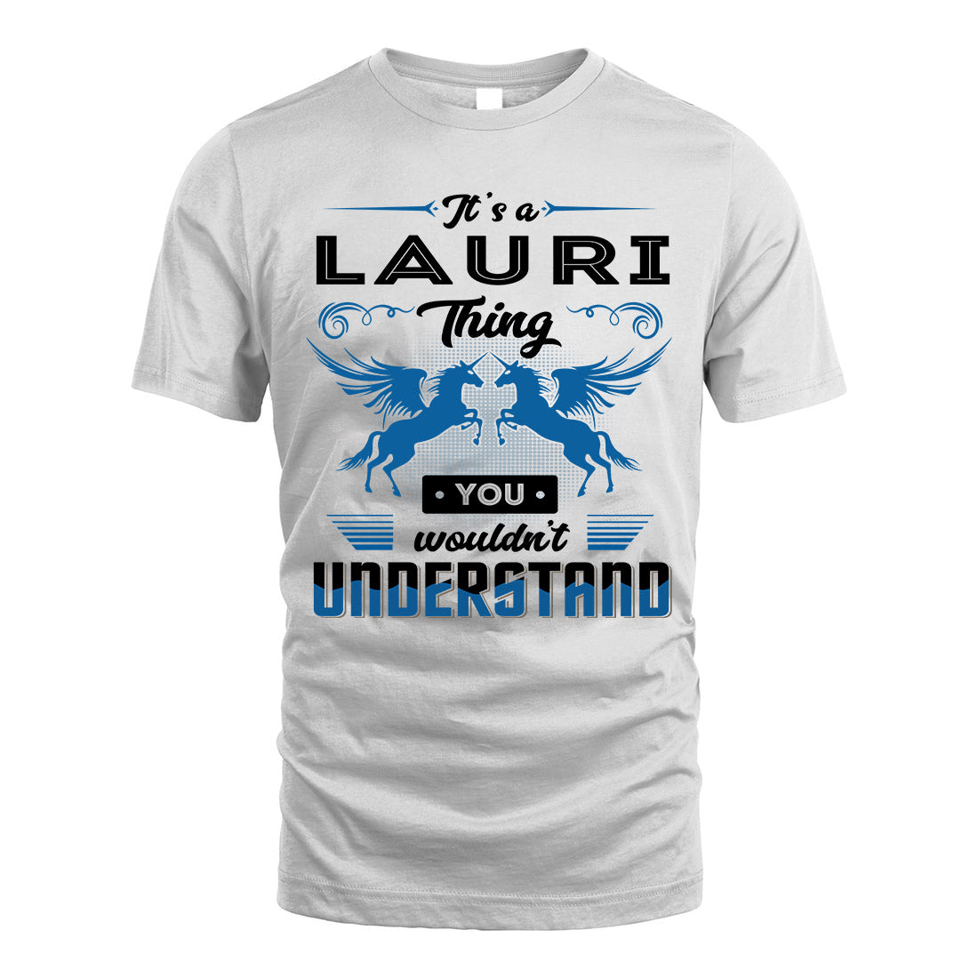 LAURI KTT-TT38 It’s a/an NAME Thing, You Wouldn’t Understand – Personalized Name T-Shirt