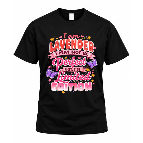 LAVENDER TT42 Personalized Shirt – I May Not Be Perfect, But I’m Limited Edition