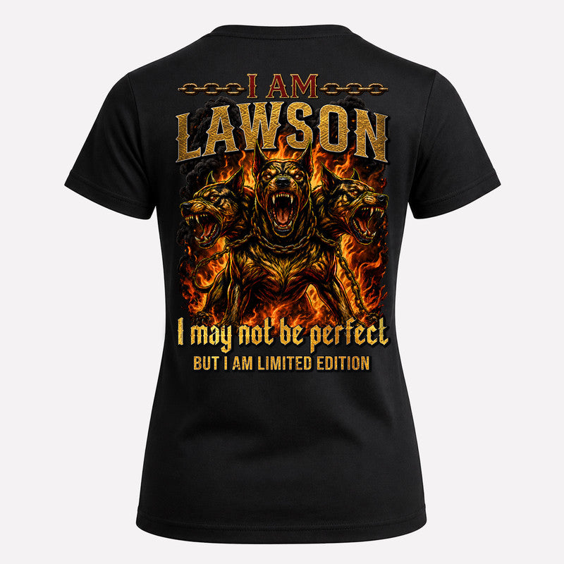 LAWSON MP88-F2-168–Personalized Bold Quote Apparel “I Am NAME I May Not Be Perfect But I Am Limited Edition