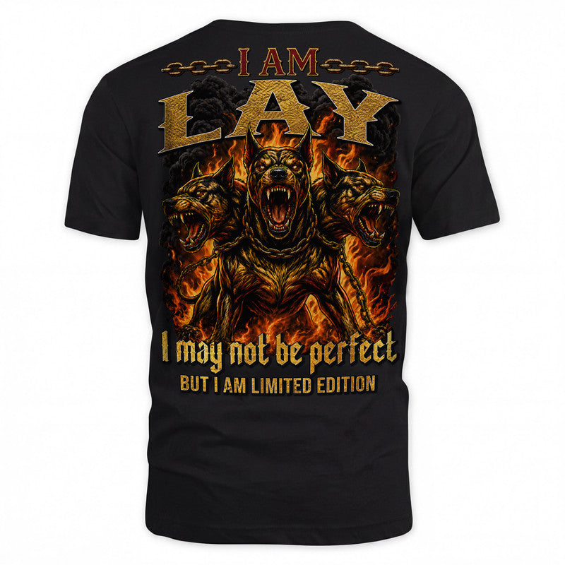 LAY MP88-F2-168–Personalized Bold Quote Apparel “I Am NAME I May Not Be Perfect But I Am Limited Edition