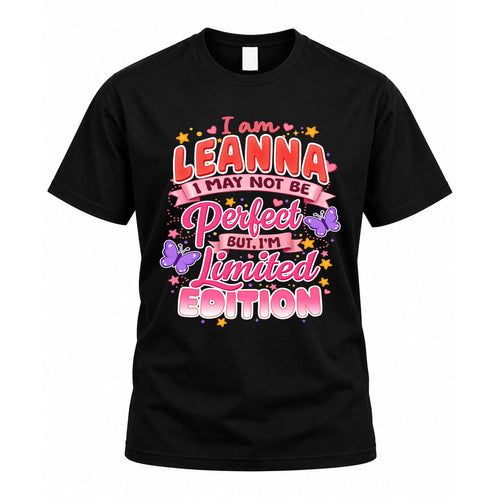 LEANNA TT42 Personalized Shirt – I May Not Be Perfect, But I’m Limited Edition