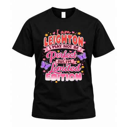 LEIGHTON TT42 Personalized Shirt – I May Not Be Perfect, But I’m Limited Edition
