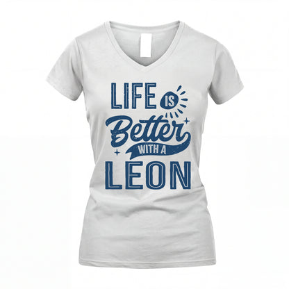 LEON HH88-K2–Personalized Name Quote T-Shirt Life Is Better With Unisex Gift