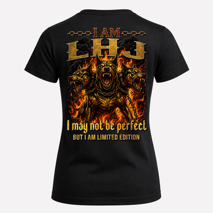 LHJ MP88-F2-168–Personalized Bold Quote Apparel “I Am NAME I May Not Be Perfect But I Am Limited Edition