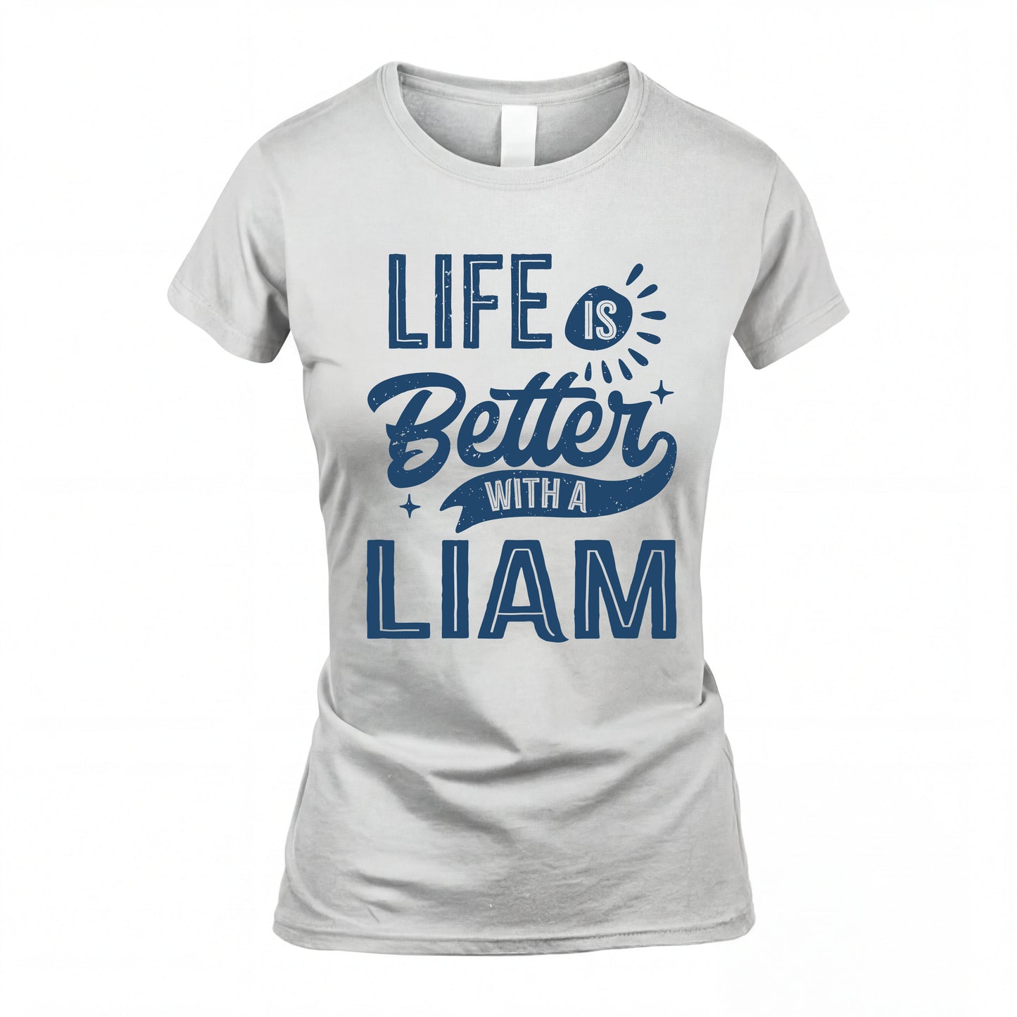 LIAM HH88-K2–Personalized Name Quote T-Shirt Life Is Better With Unisex Gift