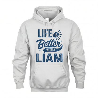 LIAM HH88-K2–Personalized Name Quote T-Shirt Life Is Better With Unisex Gift