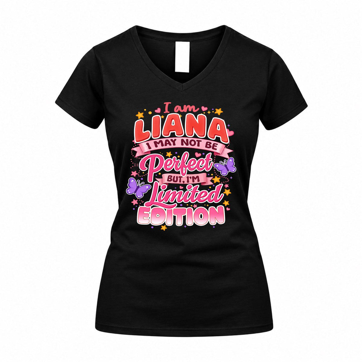 LIANA TT42 Personalized Shirt – I May Not Be Perfect, But I’m Limited Edition