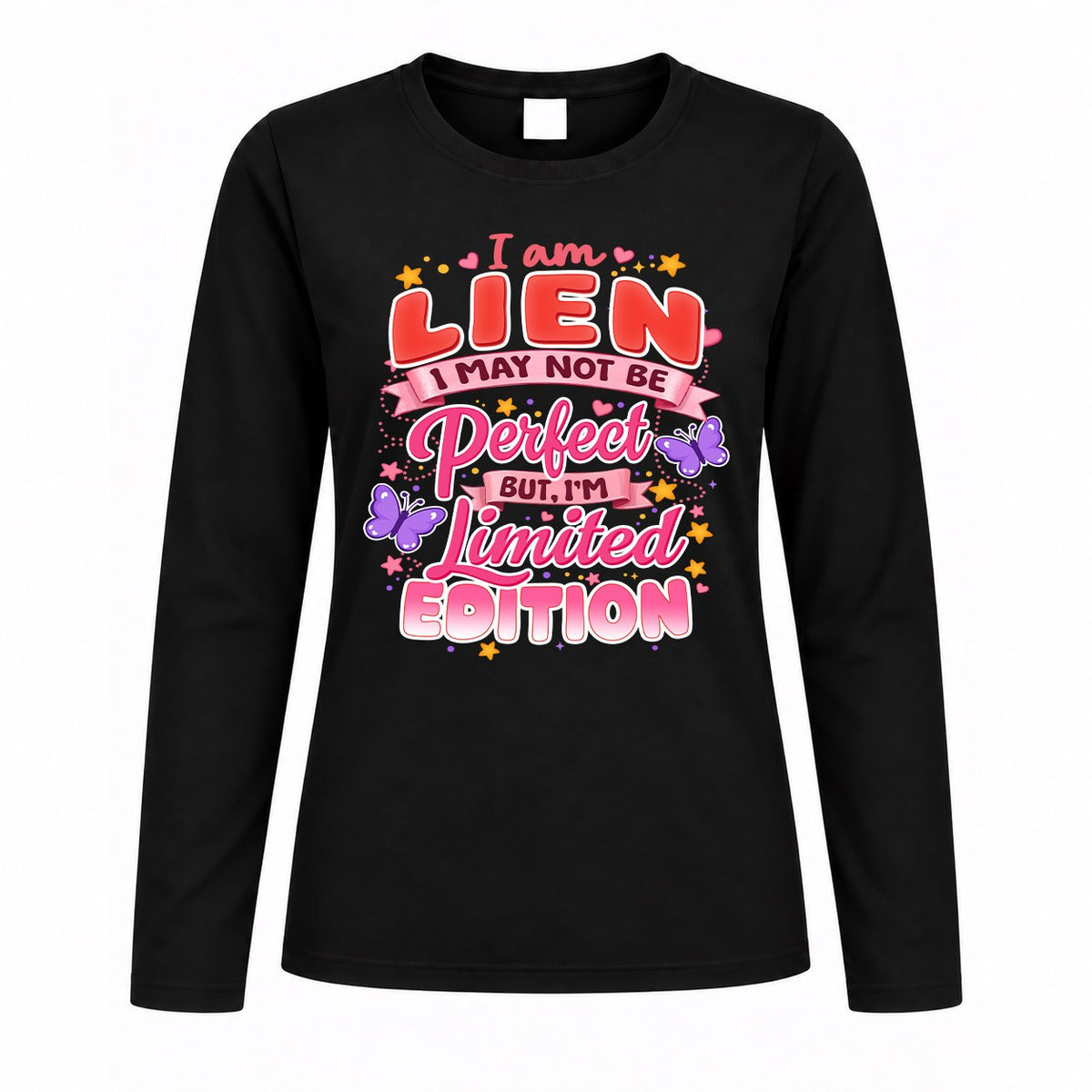 LIEN TT42 Personalized Shirt – I May Not Be Perfect, But I’m Limited Edition
