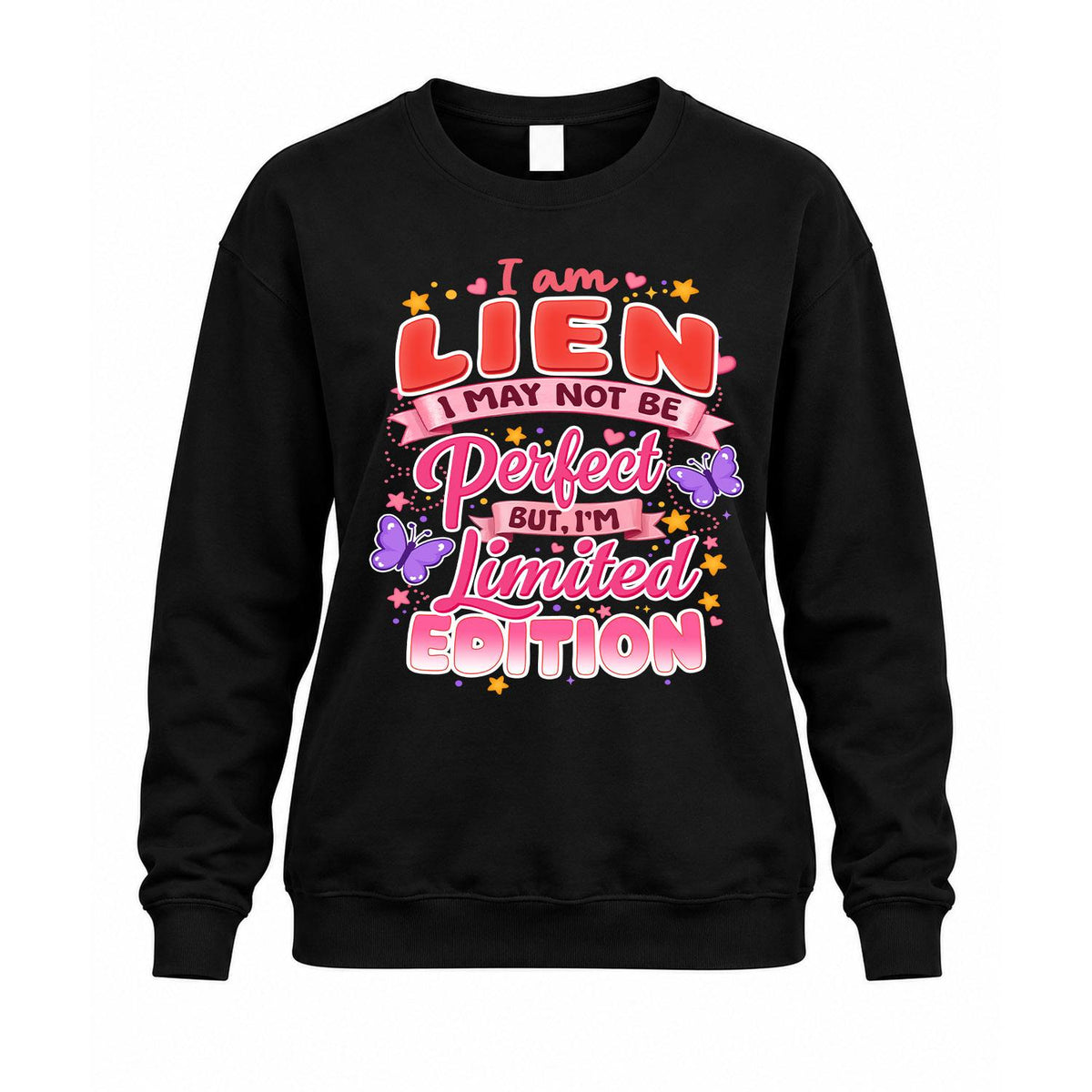 LIEN TT42 Personalized Shirt – I May Not Be Perfect, But I’m Limited Edition